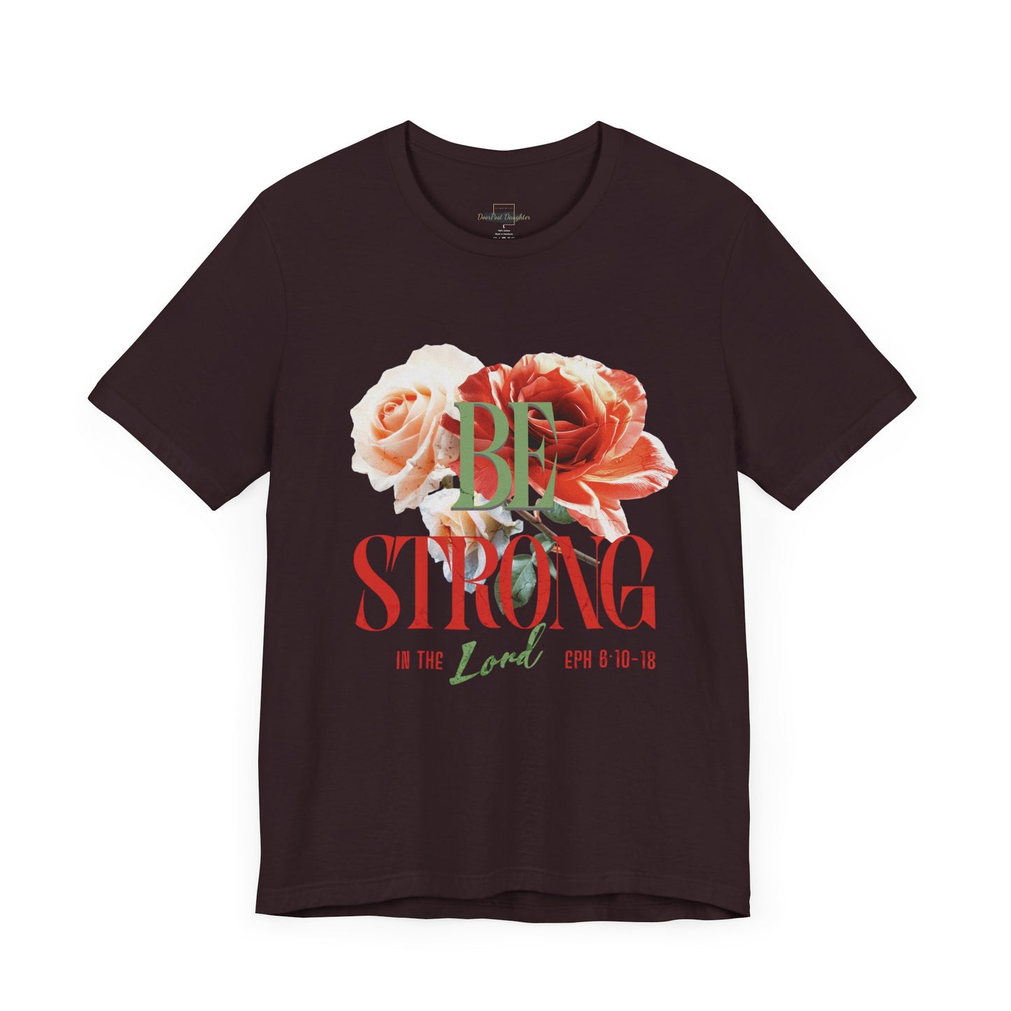Be Strong In The Lord - Jersey Short Sleeve T-shirt ( UniSex)
