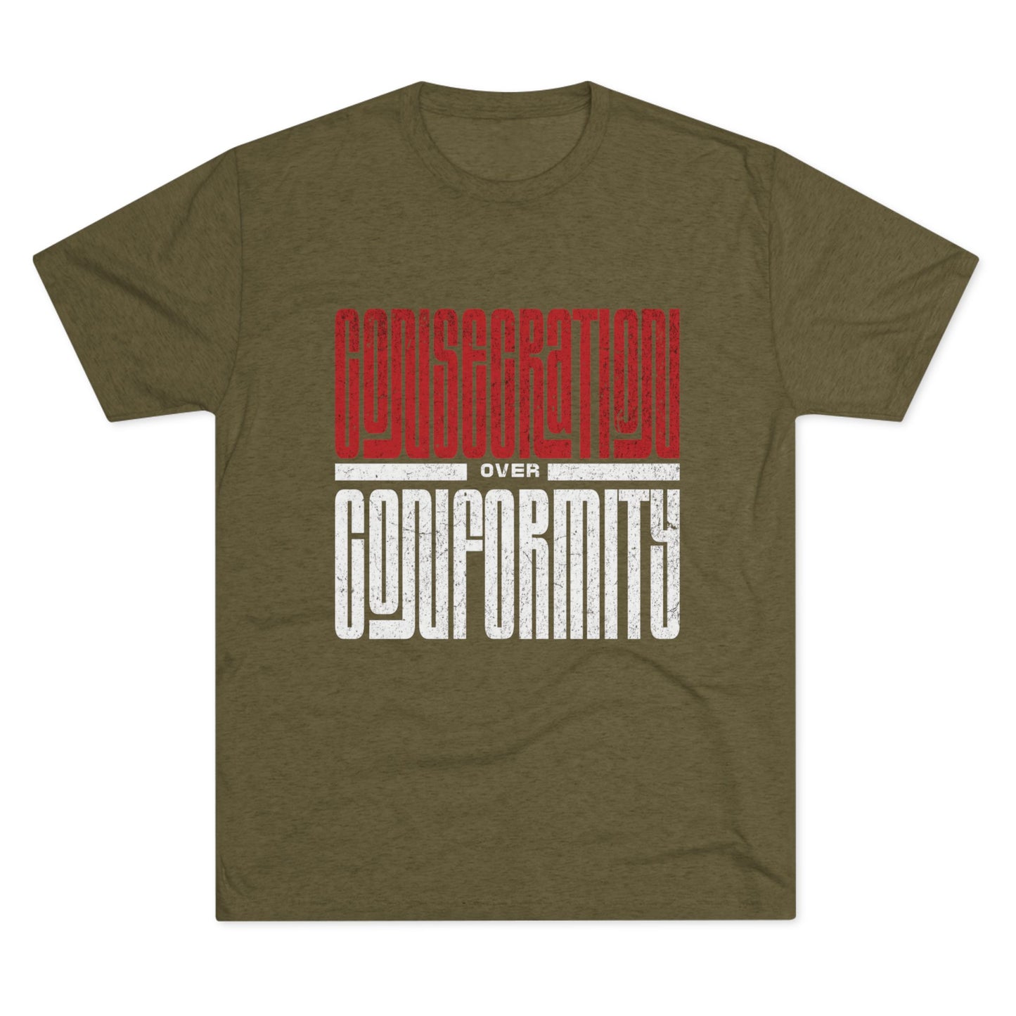 Consecration over Conformity Tee ( Adult UniSex)