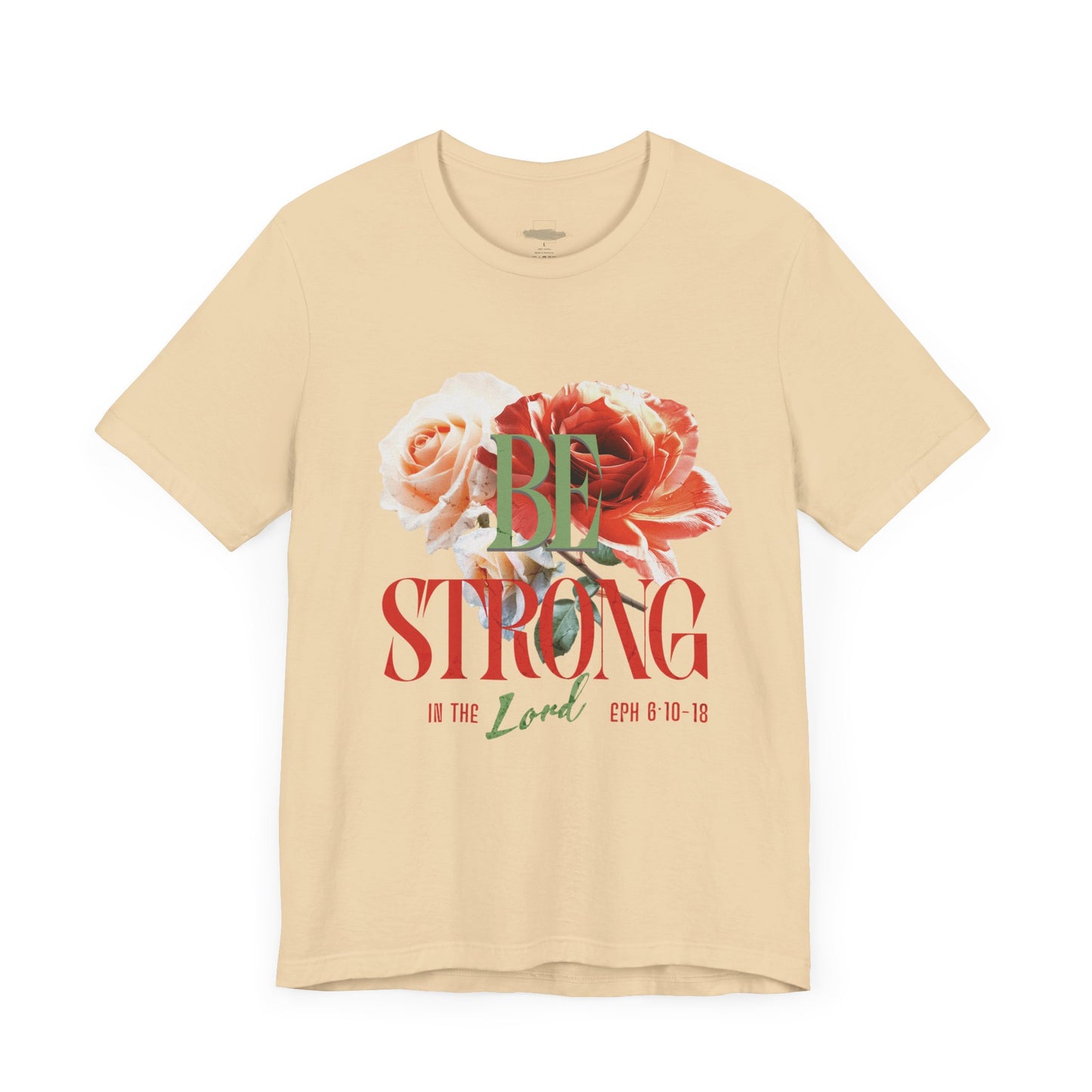 Be Strong In The Lord - Jersey Short Sleeve T-shirt ( UniSex)