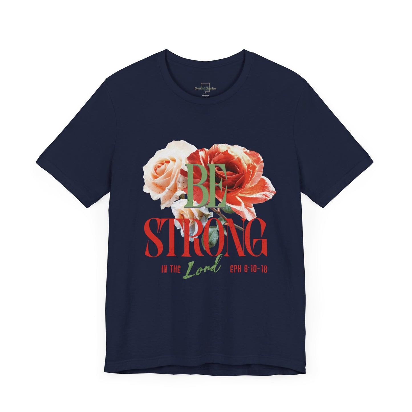 Be Strong In The Lord - Jersey Short Sleeve T-shirt ( UniSex)