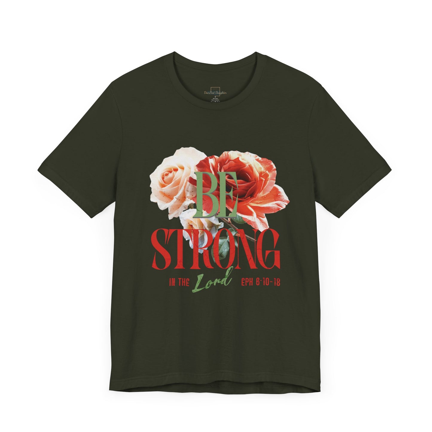 Be Strong In The Lord - Jersey Short Sleeve T-shirt ( UniSex)