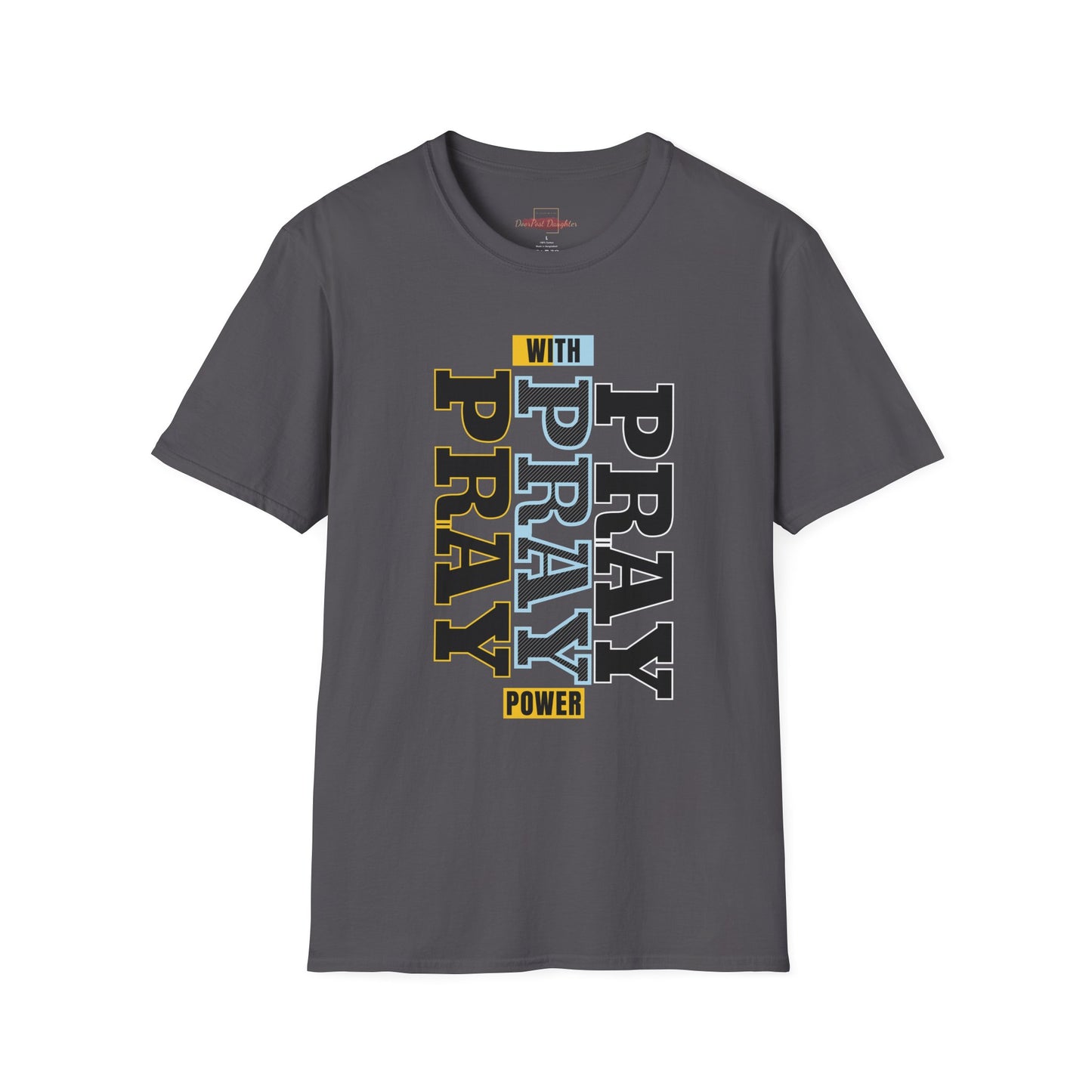 Pray T-Shirt- ( UniSex)