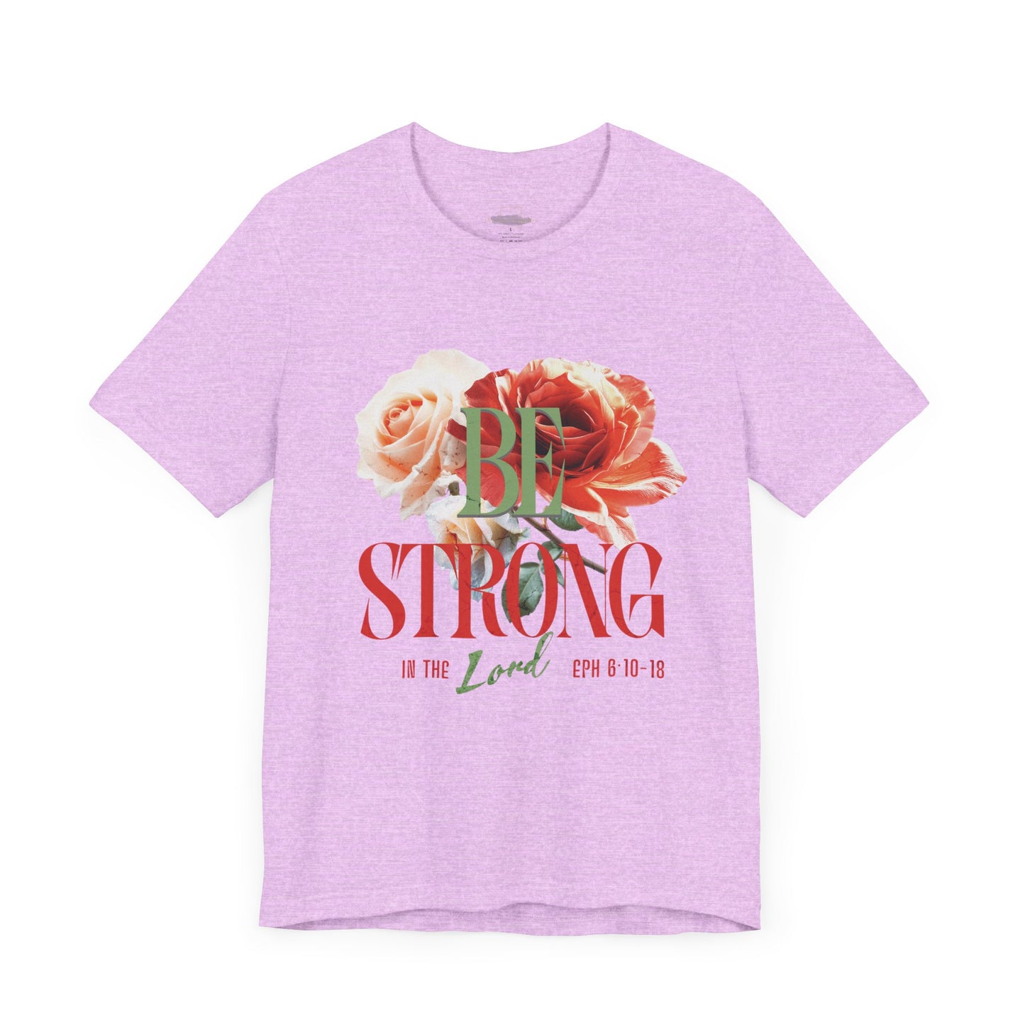 Be Strong In The Lord - Jersey Short Sleeve T-shirt ( UniSex)