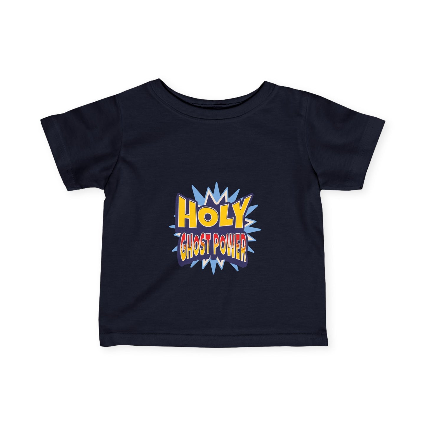 Holy Ghost Power- Tee (Infant UniSex)
