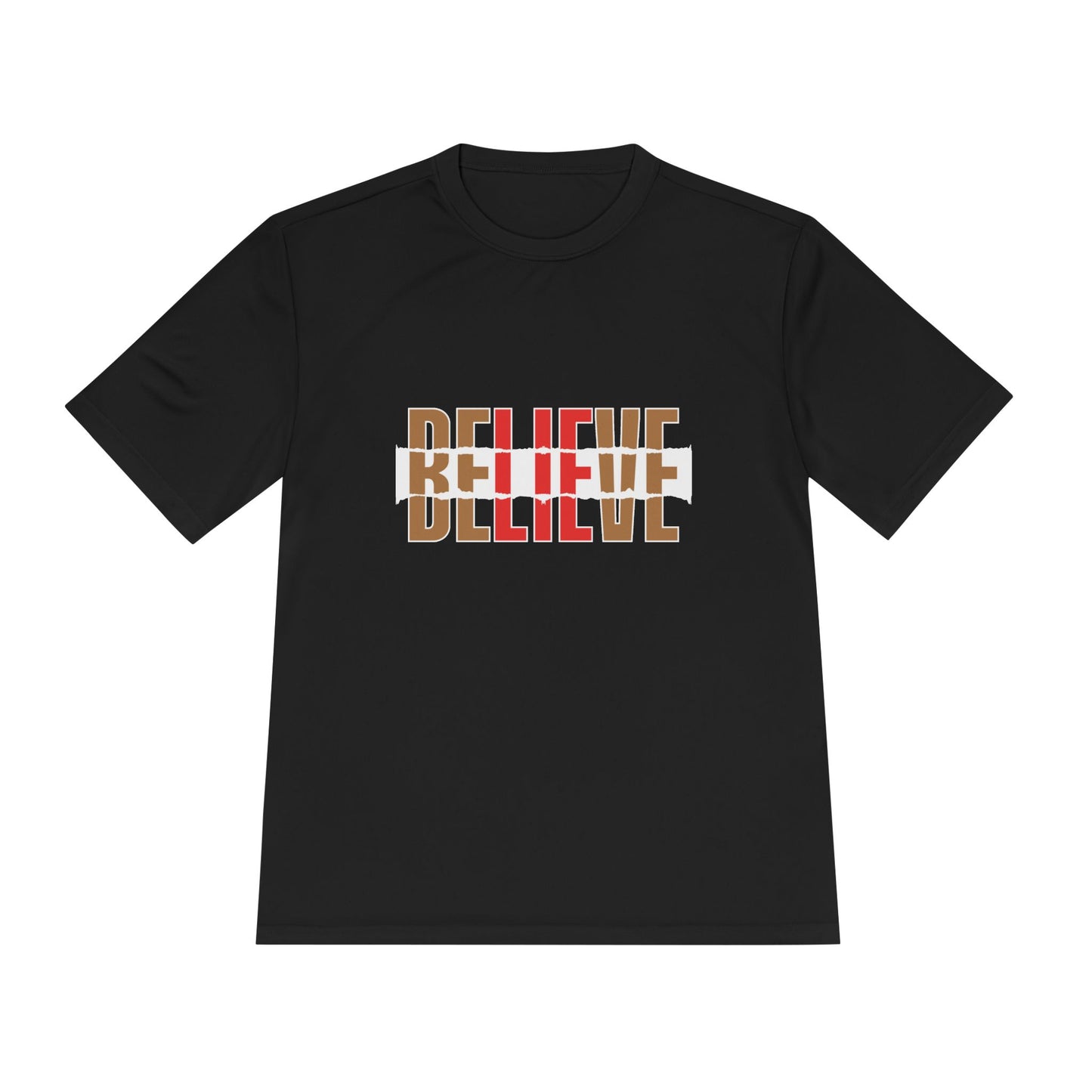 Believe- Moisture Wicking Tee ( Women)