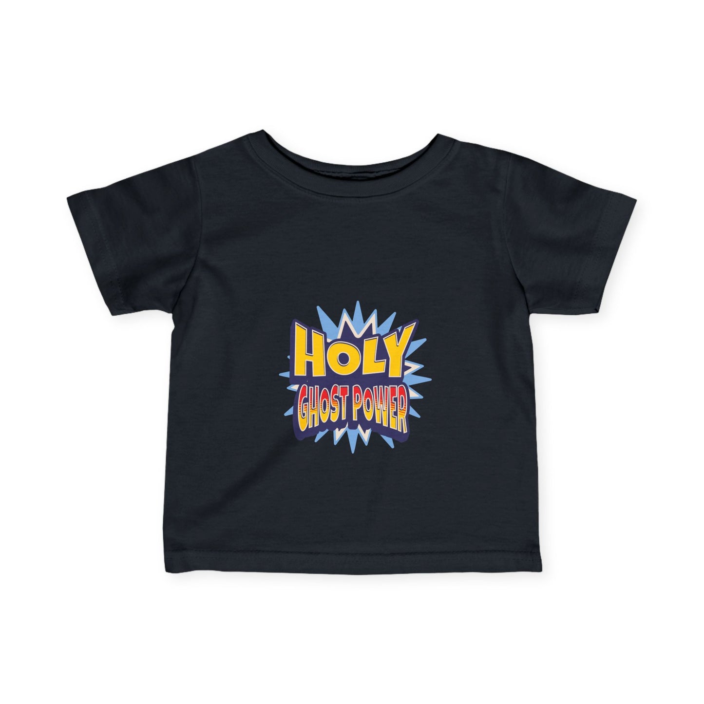 Holy Ghost Power- Tee (Infant UniSex)