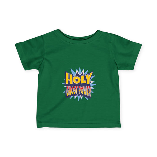 Holy Ghost Power- Tee (Infant UniSex)