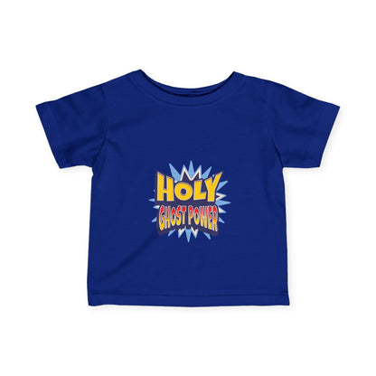 Holy Ghost Power- Tee (Infant UniSex)