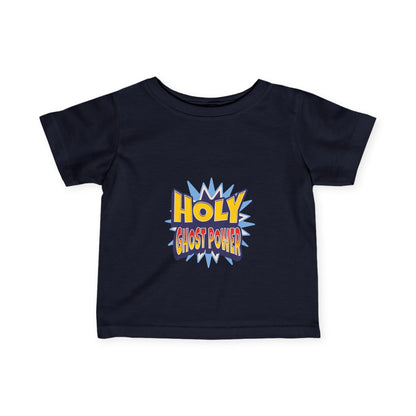 Holy Ghost Power- Tee (Infant UniSex)