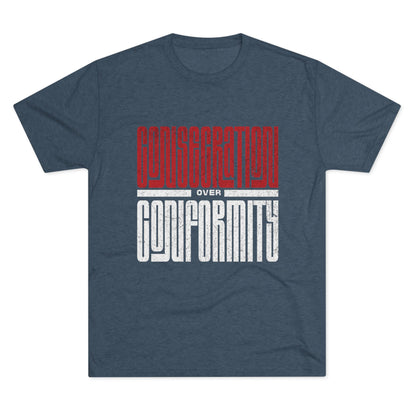 Consecration over Conformity Tee ( Adult UniSex)