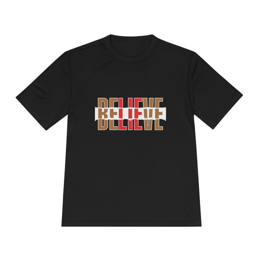 Believe- Moisture Wicking Tee ( Women)